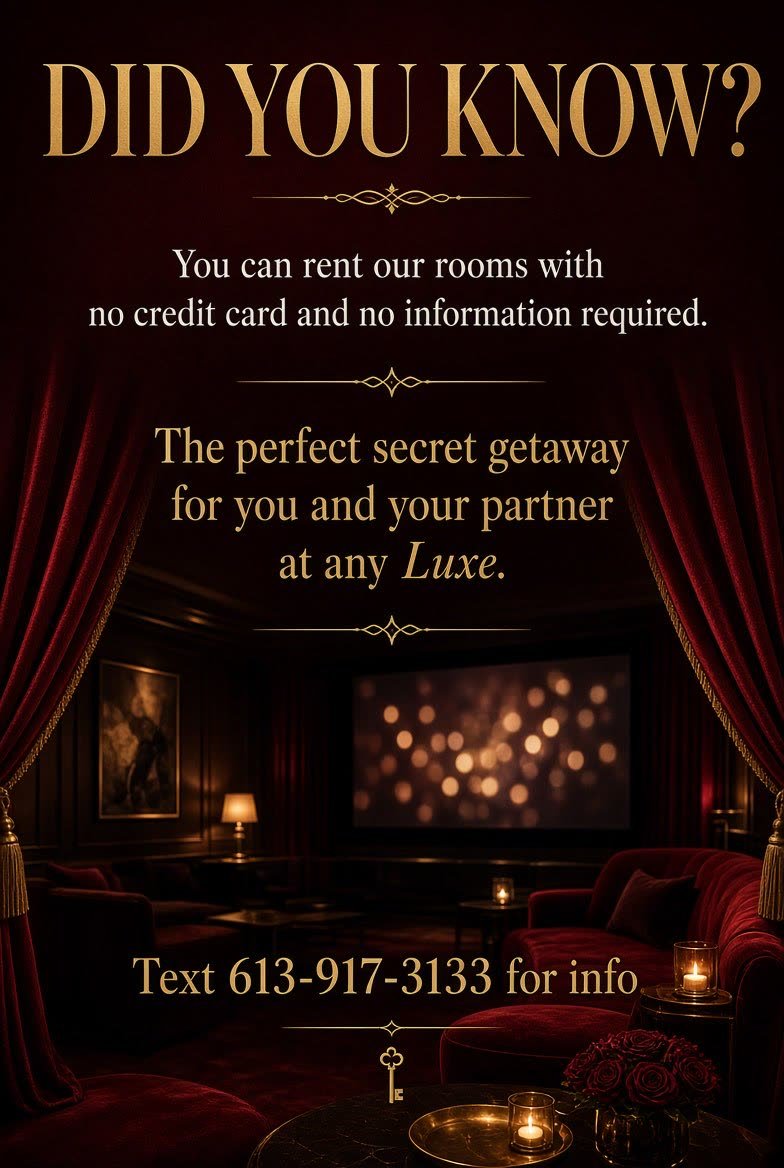 Did you know? You can rent our rooms with no credit card and no information required — the perfect secret getaway for you and your partner at any Luxe. Text 613-917-3133 for info.